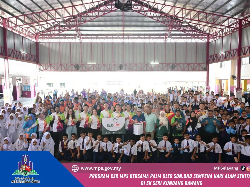 PROGRAM CSR MPS BERSAMA PALM OLEO SDN. BHD SEMPENA HARI ALAM SEKITAR DI SK SERI KUNDANG, RAWANG